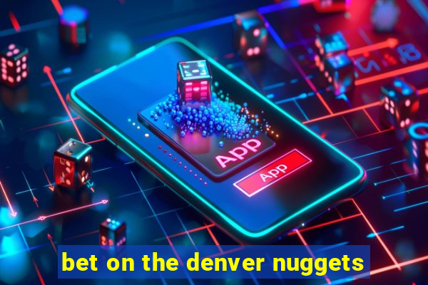 bet on the denver nuggets